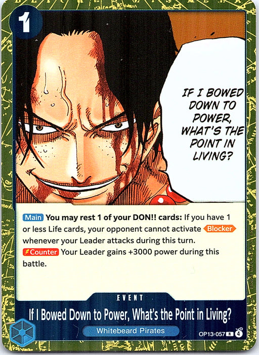 If I Bowed Down to Power, What's the Point in Living? Foil R Carrying On His Will OP13-057 NM